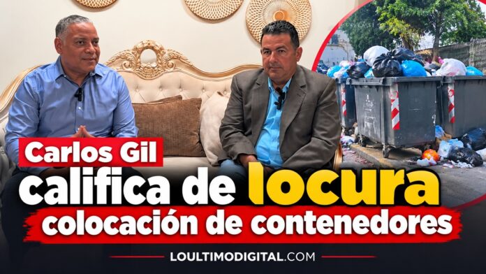 Carlos Gil califica como locura colocacion de contenedores